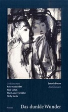 Rose Ausländer, Else Lasker-Schüler, Nelly Sachs, Jehuda Bacon - Das dunkle Wunder