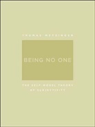 Thomas Metzinger, Thomas (Professor of Philosophy Metzinger, Metzinger Thomas - Being No One