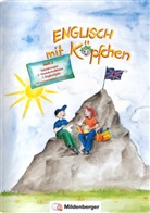 Gerhard Hergenröder, Hermann Hornschuh, Hermann D Hornschuh, Hermann-Dietrich Hornschuh, Hermann-Dietrich Hornschuh - Englisch mit Köpfchen - HEFT 2: Englisch mit Köpfchen (3. Schuljahr), Heft 2 - Satzübungen mit Lösungsbeilage