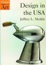 J.l. Meikle, Jeffrey L Meikle, Jeffrey L. Meikle, Jeffrey L. (Professor of American Studies and Art History at the University of Texas Meikle - Design in the Usa