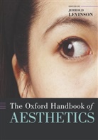 Levinson, Arnold Ed Levinson, Jerrold Levinson, Jerrold Levinson, Levinson Jerrold - The Oxford Handbook of Aesthetics