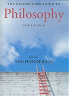 Ted Honderich, Ted Honderich, Ted (Emeritus Grote Professor of the Philosophy of Mind and Logic Honderich - The Oxford Companion to Philosophy