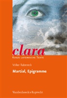 Martial, Volker Rabeneck, Hubert Müller, Hubert (Hrsg.) Müller, Volker Rabeneck - Clara Martial, Epigramme Heft 16.Kurze lateinische Texte