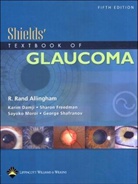 Allingham, R. Rand Allingham, Karim F. Damji, Sharon Freedman - Shields Textbook of Glaucoma