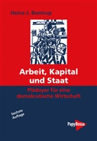 Heinz J Bontrup, Heinz J. Bontrup, Heinz-J Bontrup, Heinz-Josef Bontrup - Arbeit, Kapital und Staat