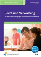 Dana Hartmann-Netzer, Danae Hartmann-Netzer, H -Dieter Kämpfer, H. -Dieter Kämpfer, H.-Dieter Kämpfer, Horst-Dieter Kämpfer - Recht und Verwaltung in der sozialpädagogischen Theorie und Praxis