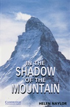 Helen Naylor - In the Shadow of the Mountain