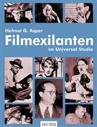 Helmut G Asper, Helmut G. Asper - Filmexilanten im Universal Studio