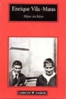 Enrique Vila-Matas - Hijos sin hijos