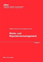 Thomas Beschorner, Matthias Schmidt - Werte- und Reputationsmanagement