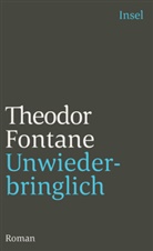 Theodor Fontane - Unwiederbringlich