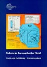Technische Kommunikation. Fachzeichnen - Arbeitsplanung