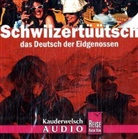 Isabelle Imhof - Schwiizertüütsch, das Deutsch der Eidgnossen, 1 Audio-CD (Hörbuch)