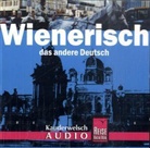 Bepp Beyerl, Beppo Beyerl, Gerald Dr. Jatzek, Klau Hirtner, Klaus Hirtner, Gerald Jatzek... - Wienerisch, das andere Deutsch, 1 Audio-CD (Hörbuch)