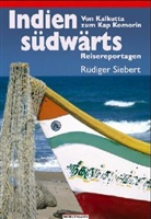 Rüdiger Siebert - Indien südwärts