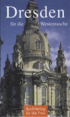 Christel Foerster - Dresden für die Westentasche