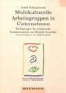 Astrid Podsiadlowski - Multikulturelle Arbeitsgruppen in Unternehmen