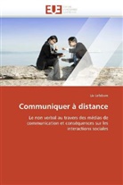 Liv Lefebvre, Lefebvre-L - Communiquer a distance