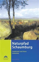 Thoma Brandt, Thomas Brandt, Lar Büttner, Lars Büttner, Hansjörg Küster, Bernhard Volmer... - Naturpfad Schaumburg