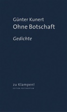 Günter Kunert, Hein Kattner, Heinz Kattner - Ohne Botschaft