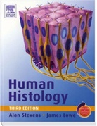 James Lowe, James S. Lowe, Alan Stevens - Human Histology