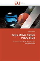 Alain Brémond, Bremond-A - Vesto melvin slipher 1875-1969