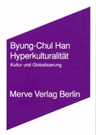 Byung C Han, Byung-Chul Han - Hyperkulturalität