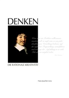 Hans J Lenz, Hans-J Lenz, Hans-Joachim Lenz - DENKEN - Die rationale Kreativität
