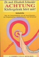 Elisabeth Schneider - Achtung Kiefergelenk hört mit!