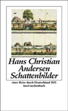 Hans  Christian Andersen, A. Louis Richter, C. A. Richter, Ulric Sonnenberg, Ulrich Sonnenberg - Schattenbilder von einer Reise in den Harz, die Sächsische Schweiz etc. etc. im Sommer 1831