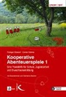 Gilsdor, Rüdige Gilsdorf, Rüdiger Gilsdorf, Kistner, Günter Kistner, Katharina Becker - Kooperative Abenteuerspiele 1, m. 19 Beilage. Bd.1