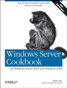 Robbie Allen, Allen Robbie - Windows Server Cookbook