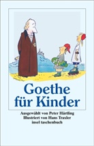 Johann Wolfgang Von Goethe, Hans Traxler, Peter Härtling - Goethe für Kinder 'Ich bin so guter Dinge'