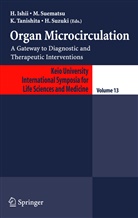 H. Ishii, Suematsu, M Suematsu, M. Suematsu, Makoto Suematsu, H. Suzuki... - Organ Microcirculation