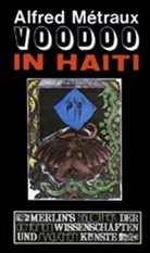 Alfred Metraux, Alfred Métraux - Voodoo in Haiti