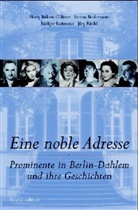 Harry Balkow-Gölitzer, Bettina Biedermann, Rüdiger Reitmeier - Eine noble Adresse
