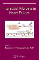 F. Villarreal, Francisc Villarreal, Francisco Villarreal, Francisco J. Villarreal - Interstitial Fibrosis in Heart Failure
