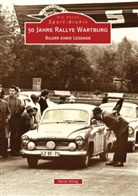 Horst Ihling - 50 Jahre Rallye Wartburg