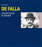 Kurt Pahlen - Manuel de Falla und die Musik in Spanien