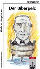 Gerhart Hauptmann - Der Biberpelz