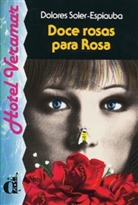 Dolores Soler-Espiauba, Julio Cebrian - Doce rosas para Rosa