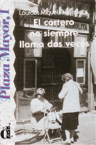 Mique, Lourde Miquel, Lourdes Miquel, SANS, Neus Sans - El cartero no siempre Ilama dos veces