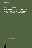 Derek J. S. Robinson - An Introduction to Abstract Algebra