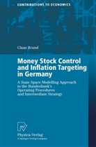Claus Brand - Money Stock Control and Inflation Targeting in Germany