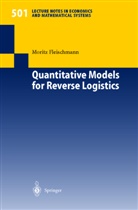Moritz Fleischmann - Quantitative Models for Reverse Logistics