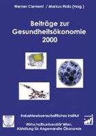 Werner Clement, Marku Fiala, Markus Fiala, Werner Clement, Markus Fiala, Wien Industriewissenschaftliches Institut - Beiträge zur Gesundheitsökonomie 2000