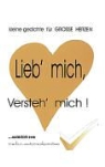 Raine Binder, Rainer Binder, Walter Schenk - Lieb' mich, versteh' mich