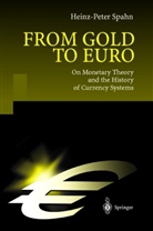Heinz-Peter Spahn, Peter Spahn - From Gold to Euro