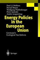 P. Jasinski, A. Jungmittag, Meyer, B Meyer, B. Meyer, Bernd Meyer... - Energy Policies in the European Union