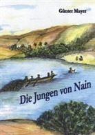 Günter Mayer - Die Jungen von Nain